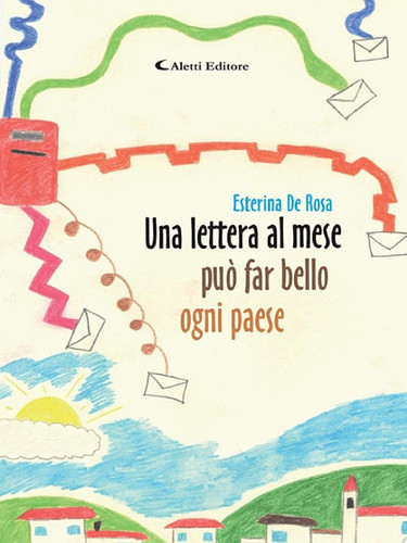 Una lettera al mese può far bello ogni paese