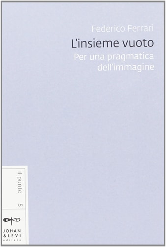 L'insieme vuoto per una pragmatica dell'immagine