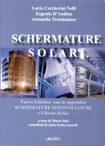 Schermature solari. In appendice: schermature fotovoltaiche