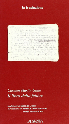 Il libro della febbre. Carmen Martin Gaite
