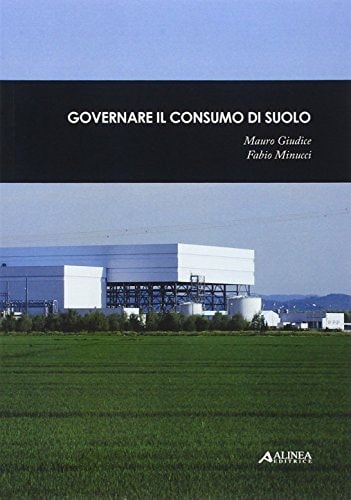 Governare il consumo di suolo