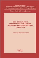 New Comparative Perspectives in Maritime. Transport and International Trade Law
