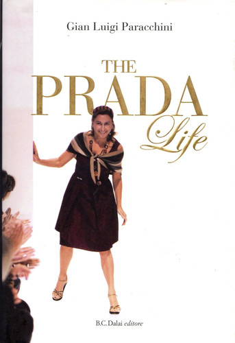 The Prada Life A Biography