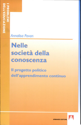 Nelle società della conoscenza. Il progetto politico dell'apprendimento continuo
