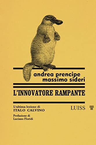 L'innovatore rampante l'ultima lezione di Italo Calvino