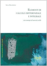 Elementi di calcolo differenziale con esempi ed esercizi svolti