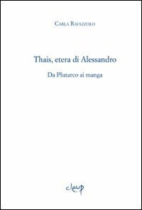 Thais, etera di Alessandro: da Plutarco ai manga