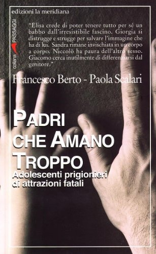 Padri che amano troppo adolescenti prigionieri di attrazioni fatali