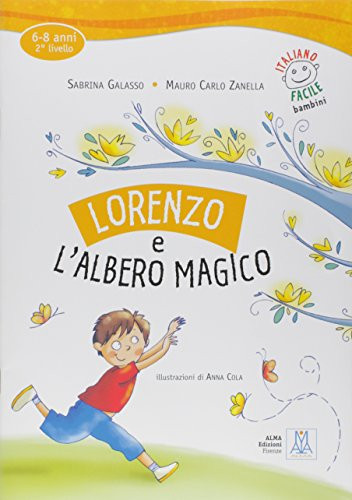 Lorenzo e l'albero magico : [6-8 anni ; 2. livello]