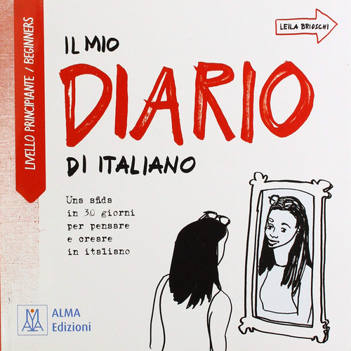 Il mio diario di italiano. Livello principiante