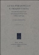 Luigi Pirandello e Orazio Costa gli inediti dell'Archivio Costa nell'esperienza del Piccolo Teatro di Roma (1948-1954)