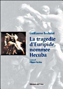 La tragedie d'Euripide, nommee Hecuba. Ediz. italiana e francese . Con CD-ROM