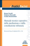 Manuale tecnico operativo della mediazione e della conciliazione tributaria riformate dal D.Lgs. 24 settembre 2015 n. 156