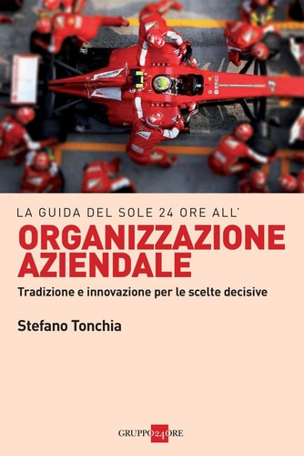 La Guida del Sole 24 Ore all'organizzazione aziendale