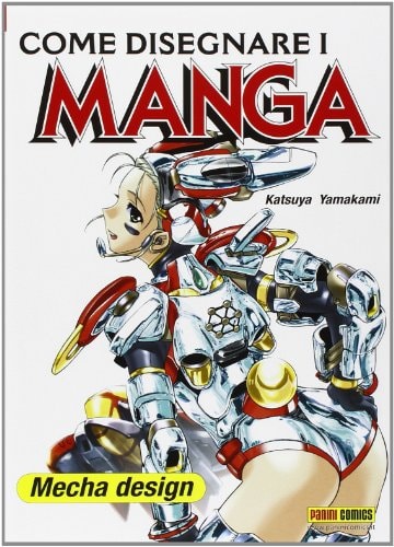 Come disegnare i manga. Mecha design