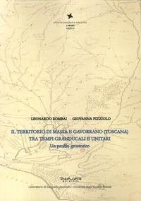 Il territorio di Massa e Gavorrano (Toscana) tra tempi granducali e unitari un profilo geostorico