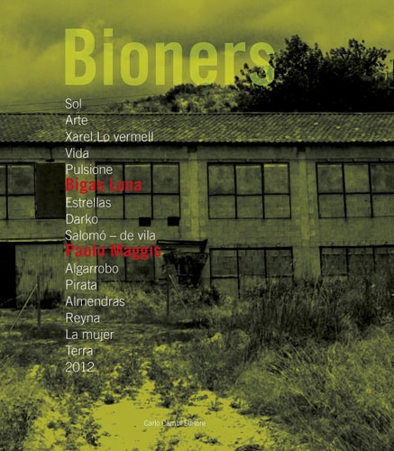 Bioners Bigas Luna, Paolo Maggis