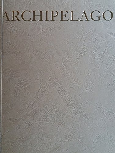 John Isaacs archipelago : from a distance you look smaller but I know that you are there