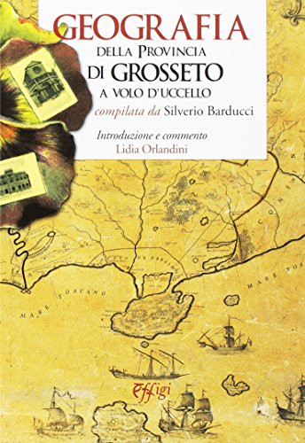 Geografia della provincia di Grosseto a volo d'uccello