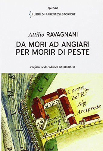 Da Mori ad Angiari per morir di peste