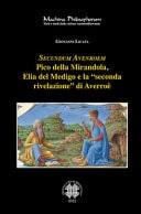 Secundum Avenroem Pico della Mirandola, Elia del Medigo e la "seconda rivelazione" di Averroè