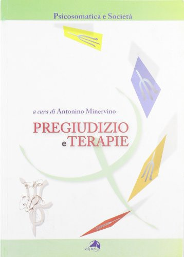 Pregiudizio e terapie