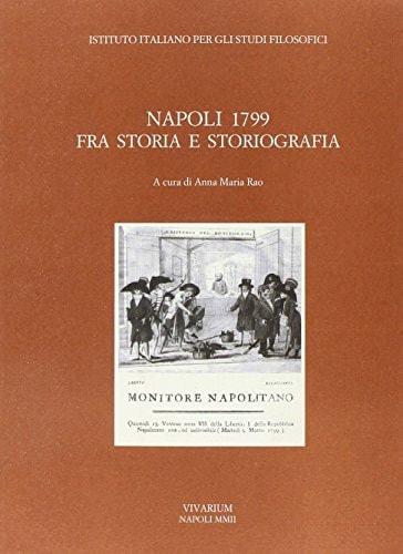 Napoli 1799. Fra storia e storiografia