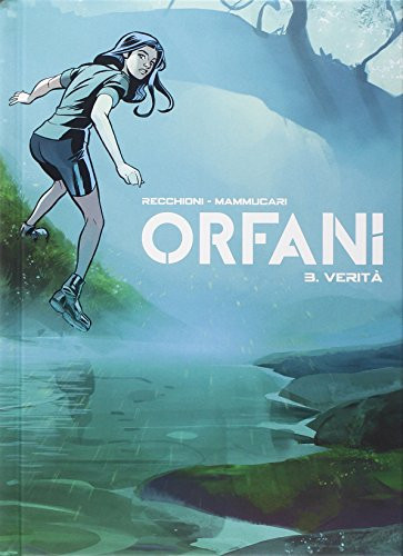 Verità. Orfani