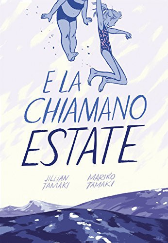 E la chiamano estate (Italian Edition)