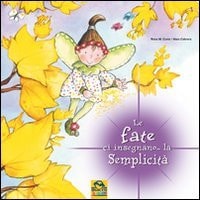 Le fate ci insegnano ... la semplicità