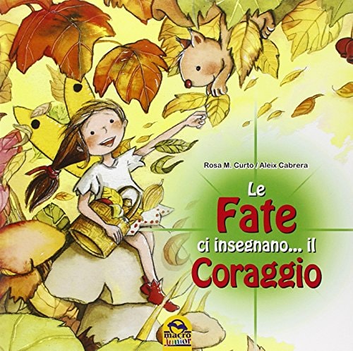 Le fate ci insegnano... il coraggio