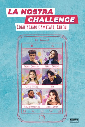 La nostra challenge Come siamo cambiati. Check