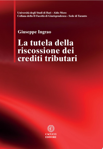 La tutela della riscossione dei crediti tributari