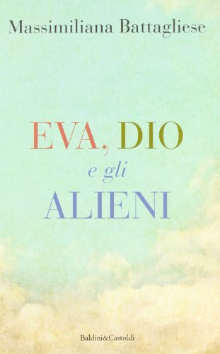 Eva, Dio e gli alieni