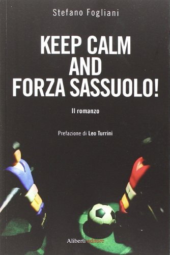Keep calm and forza Sassuolo!
