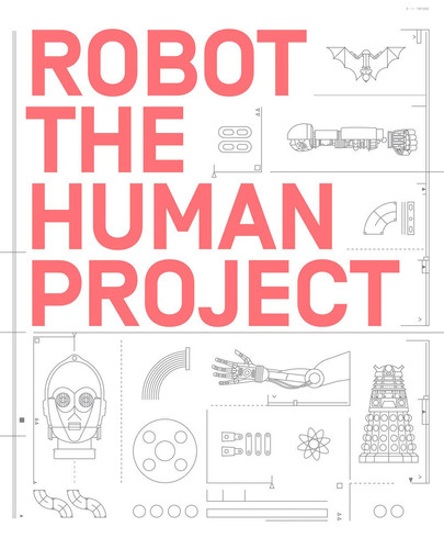Robot. The human project. Ediz. a colori