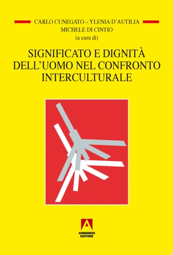 Significato e dignità dell'uomo nel confronto interculturale