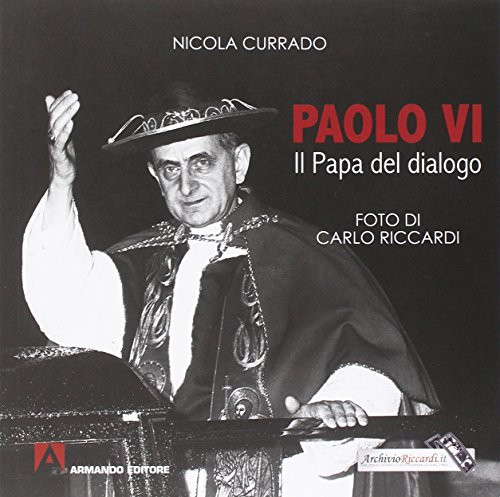 Paolo VI papa del dialogo