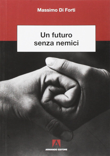 Un futuro senza nemici
