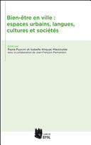 Bien-être en ville: espaces urbains, langues, cultures et sociés. Ediz. multilingue