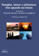 Famiglia, lavoro e istituzioni uno sguardo sul futuro