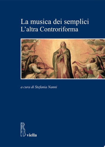 La musica dei semplici L'altra Controriforma