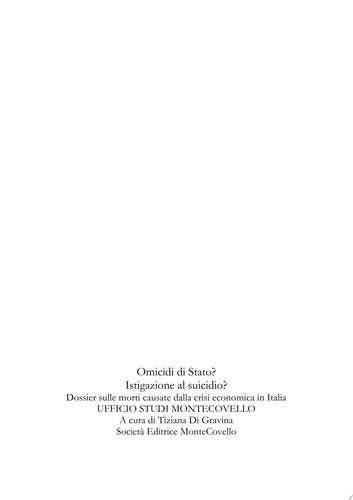 Omicidi di Stato? Istigazione al suicidio? Dossier sui suicidi causati dalla crisi economica in Italia