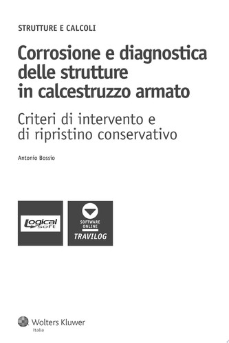 Corrosione e diagnostica delle strutture in calcestruzzo armato Criteri di progettazione di intervento di ripristino conservativo