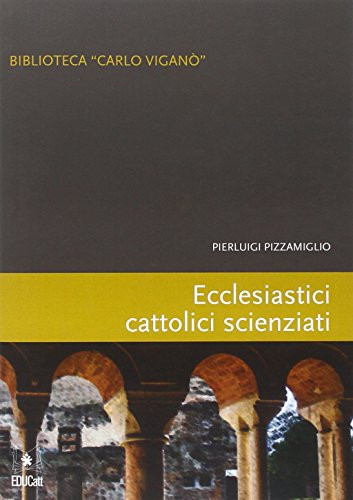 Ecclesiastici cattolici scienziati