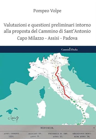 Valutazioni e questioni preliminari intorno alla proposta del Cammino di Sant'Antonio: Capo Milazzo, Assisi, Padova