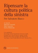 Ripensare la cultura politica della sinistra per Salvatore Biasco
