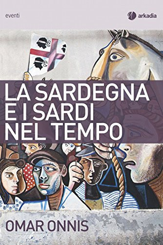 La Sardegna e i Sardi nel tempo