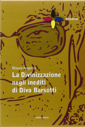 La divinizzazione negli inediti di don Divo Barsotti