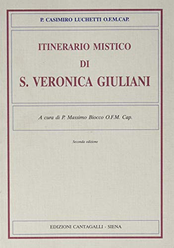 Itinerario mistico di s. Veronica Giuliani